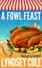 [Hooked & Cooked 07] • A Fowl Feast